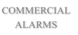 COMMERCIAL
ALARMS